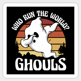 Ghouls Run The World Sticker